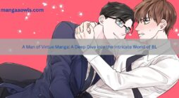 A Man of Virtue Manga A Deep Dive into the Intricate World of BL