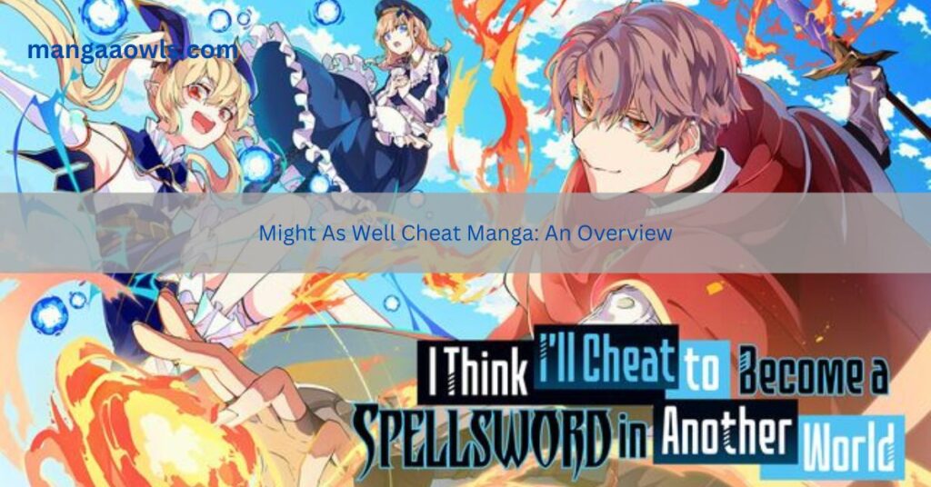 Might As Well Cheat Manga An Overview