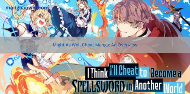 Might As Well Cheat Manga An Overview